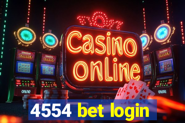 4554 bet login